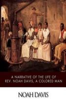 A Narrative of the Life of REV. Noah Davis, a Colored Man