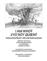 I Am Who Instruction Book - Spanish Edition