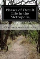 Phases of Occult Life in the Metropolis