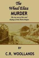 The Wheal Eliza Murder