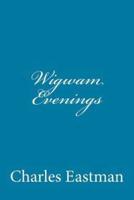 Wigwam Evenings