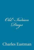 Old Indian Days