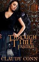 Through Time-Frankie