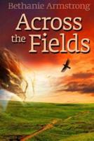 Across the Fields