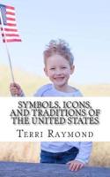 Symbols, Icons, and Traditions of the United States