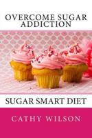 Overcome Sugar Addiction