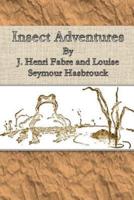 Insect Adventures By