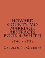 Howard County, Mo Marriage Abstracts Book 4 (White)