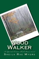 Wood Walker