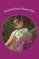 Elizabeth Perry Human Fairy