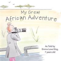 My Great African Adventure