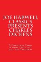 Joe Harwell Classics Presents Charles Dickens a Christmas Carol