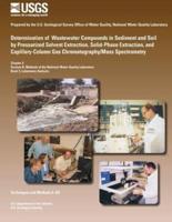 Determination of Wastewater Compounds in Sediment and Soil by Pressurized Solvent Extraction, Solid-Phase Extraction, and Capillary-Column Gas Chromatography/Mass Spectrometry