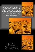 Dramatis Personae: Poems of Comedy and Tragedy