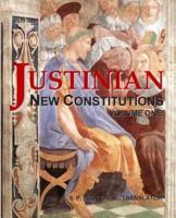 Justinian - New Constitutions - Vol. 1