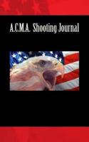 A.C.M.A. Shooting Journal