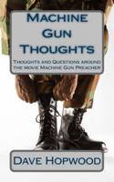Machine Gun Thoughts