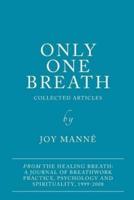 Only One Breath