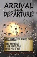 Arrival and Departure