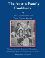 The Austin Family Cookbook Three Generations Share Their Favorite Recipes