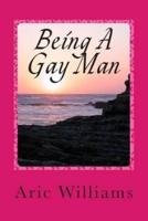 Being A Gay Man