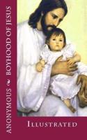 Boyhood of Jesus: Illustrated