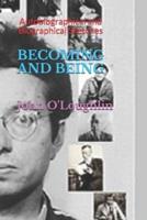 Becoming and Being: Autobiographical and Biographical Sketches
