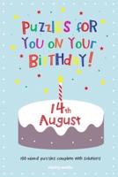 Puzzles for You on Your Birthday - 14th August