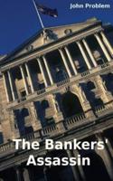 The Bankers' Assassin