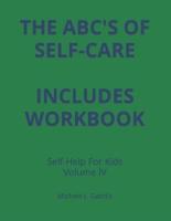 Self Help Skills For Kids- Volume IV Expanded Version