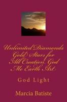 Unlimited Diamonds Gold Stars for All Creation God Me Earth Art