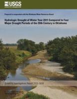 Hydrologic Drought of Water Year 2011 Compared to Four Major Drought Periods of the 20th Century in Oklahoma