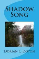 Shadow Song