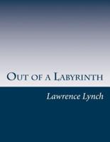 Out of a Labyrinth