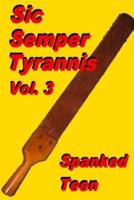 Sic Semper Tyrannis !, Volume 3