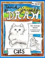 Teach Yourself to Draw - Cats