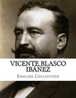 Vicente Blasco Ibanez, English Collection