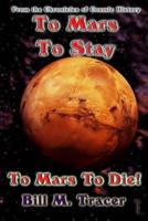 To Mars To Stay