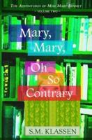 Mary, Mary, Oh So Contrary: Jane Austen's Pride and Prejudice Continues...