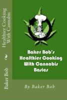 Healthier Cooking With Cannabis
