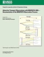 Advective Transport Observations With Modpath-Obs-Documentation of the Modpath Observation Process