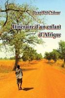 Itineraire D'Un Enfant D'Afrique