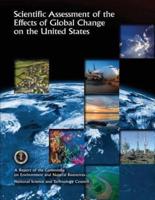 Scientific Assessment of the Effects of Global Change on the United States
