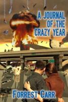 A Journal of the Crazy Year