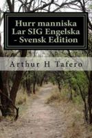 Hurr Manniska Lar Sig Engelska - Svensk Edition