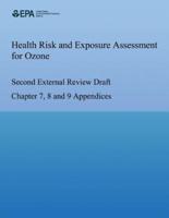 Health Risk and Exposure Assessment for Ozone Second External Review Draft Chapter 7, 8 and 9 Appendices