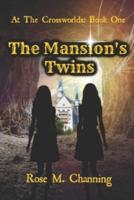 The Mansion's Twins