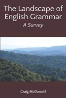 The Landscape of English Grammar