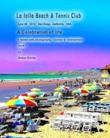 La Jolla Beach & Tennis Club June 28, 2014, San Diego, California, USA
