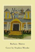 Alicia's Dream House